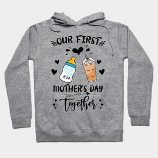 Our First Mothers Day Together Mom And Baby Hoodie